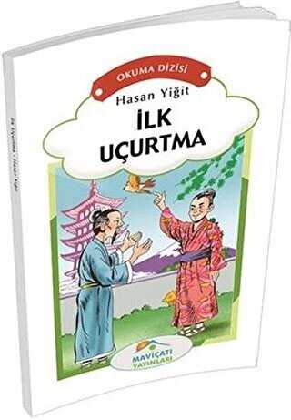 İlk Uçurtma - Maviçatı Yayınları