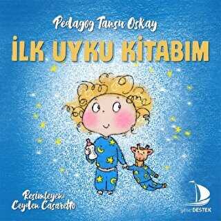 İlk Uyku Kitabım - Destek Yayınları