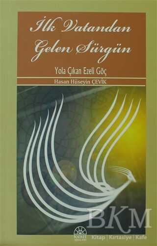 İlk Vatandan Gelen Sürgün - Kent Işıkları Yayınları