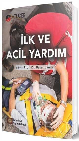 İlk ve Acil Yardım - İstanbul Tıp Kitabevi