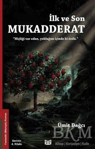 İlk ve Son Mukadderat - Vaveyla Yayıncılık