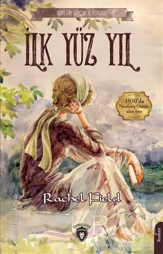 İlk Yüz Yıl - Dorlion Yayınları