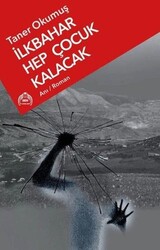 İlkbahar Hep Çocuk Kalacak - Kekeme Yayınları