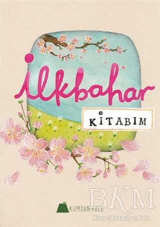 İlkbahar Kitabım - Kumdan Kale