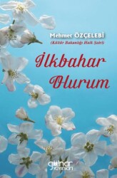İlkbahar Olurum - Gülnar Yayınları