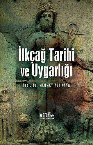 İlkçağ Tarihi ve Uygarlığı - Bilge Kültür Sanat