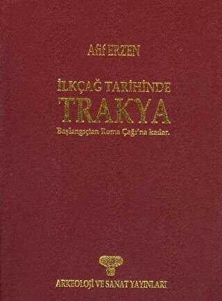 İlkçağ Tarihinde Trakya - Arkeoloji ve Sanat Yayınları
