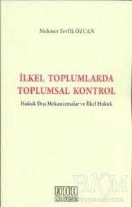 İlkel Toplumlarda Toplumsal Kontrol - On İki Levha Yayınları