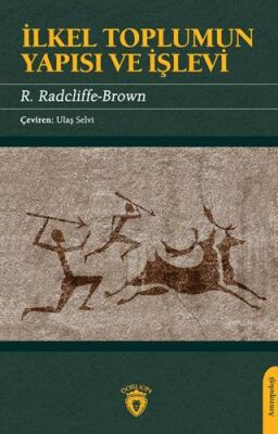 İlkel Toplumun Yapısı Ve İşlevi - 1