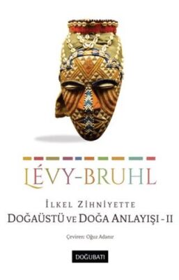 İlkel Zihniyette Doğaüstü ve Doğa Anlayışı 2 - 1