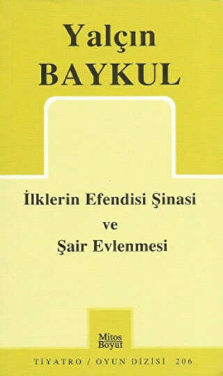 İlklerin Efendisi Şinasi ve Şair Evlenmesi - Mitos Boyut Yayınları