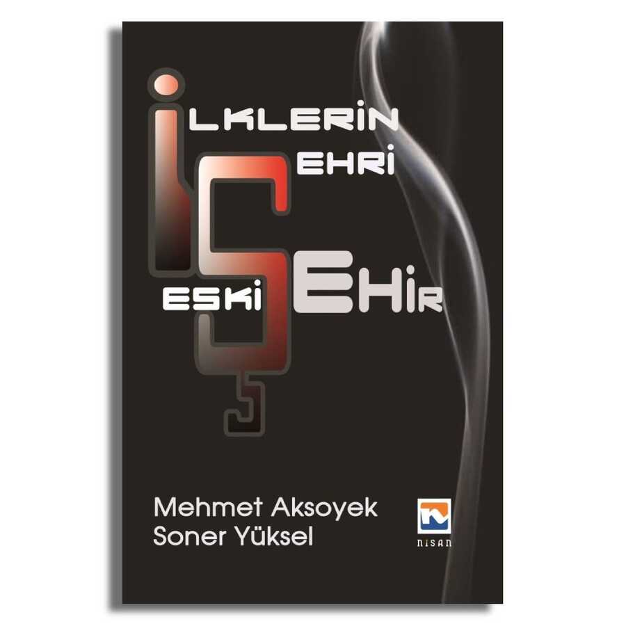 İlklerin Şehri Eskişehir - Nisan Kitabevi