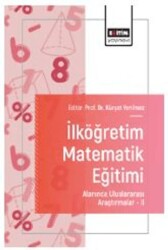 İlköğretim Matematik Eğitimi Alanında Uluslararası Araştırmalar – II - Eğitim Yayınevi - Bilimsel Eserler
