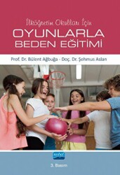 İlköğretim Okulları İçin Oyunlarla Beden Eğitimi - Nobel Akademik Yayıncılık