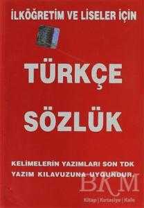 İlköğretim ve Liseler İçin Türkçe Sözlük