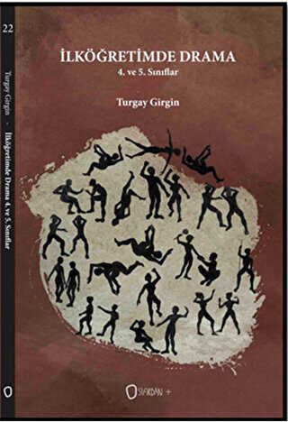 İlköğretimde Drama - 4. ve 5. Sınıflar - Sıfırdan Yayınları