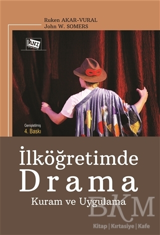 İlköğretimde Drama Kuram ve Uygulama - 1