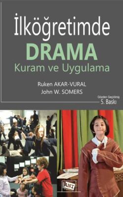 İlköğretimde Drama: Kuram ve Uygulama - 1