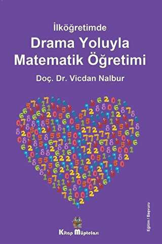 Kitap Müptelası Yayınları İlköğretimde Drama Oyunlarıyla Matematik Öğretimi