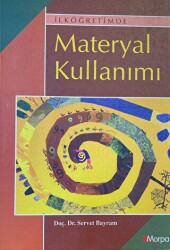İlköğretimde Materyal Kullanımı - Morpa Kültür Yayınları