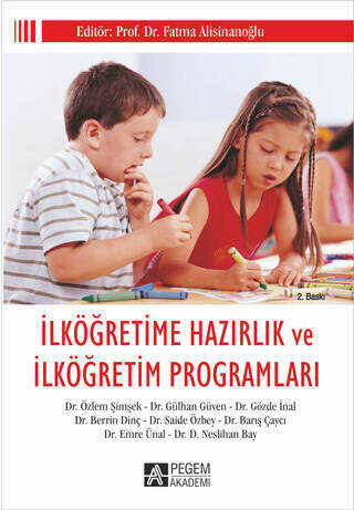 İlköğretime Hazırlık ve İlköğretim Programları - Pegem Akademi Yayıncılık