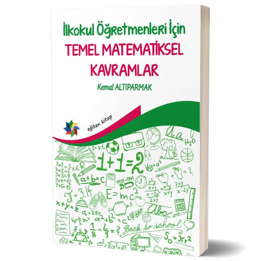 İlkokul Öğretmenleri İçin Temel Matematiksel Kavramlar - Eğiten Kitap