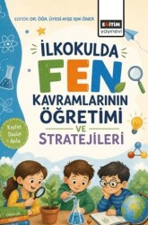 İlkokulda Fen Kavramlarının Öğretimi ve Stratejileri - Eğitim Yayınevi - Bilimsel Eserler