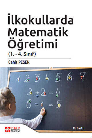 İlkokullarda Matematik Öğretimi 1.-4. Sınıf - Pegem Akademi Yayıncılık