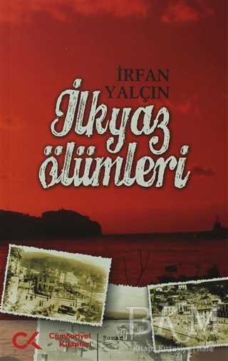 İlkyaz Ölümleri - Cumhuriyet Kitapları