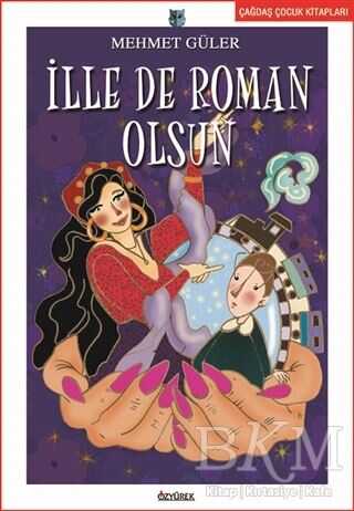 İlle De Roman Olsun - Özyürek Yayınları