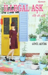 İllegal Aşk - Son Kitap