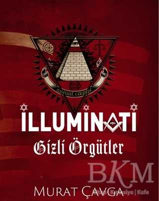 İlluminati Gizli Örgütler - 1