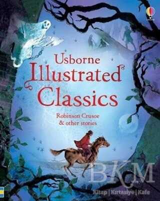 Illustrated Classics Robinson Crusoe and other stories