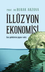İllüzyon Ekonomisi - Destek Yayınları
