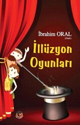 İllüzyon Oyunları - Tunç Yayıncılık