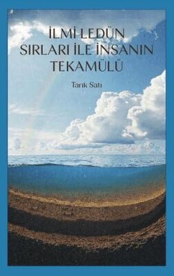 İlmi Ledün Sırları ile İnsanın Tekamülü - 1