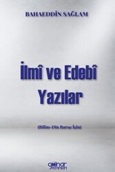 İlmi Ve Edebi Yazılar Bilim - Din Barışı İçin - Gülnar Yayınları