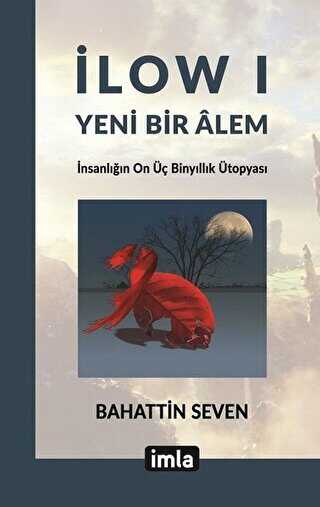 İlow I - Yeni Bir Alem - İmla Kitap