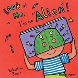 I`m an Alien! - Child`s Play