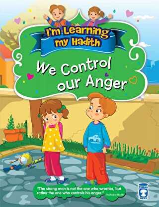 I`m Learning My Hadith - We Control Our Anger - Timaş Publishing