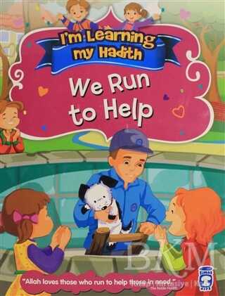 I`m Learning My Hadith - We Run To Help - Timaş Publishing