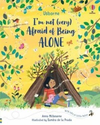 I`m Not Very Afraid of Being Alone - Usborne