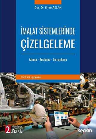 İmalat Sistemlerinde Çizelgeleme - Seçkin Yayıncılık