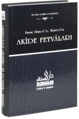 İmam Ahmed B. Hanbel`in Akide Fetvaları - 1