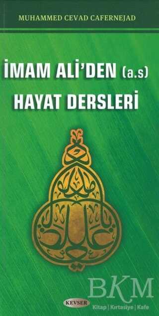 İmam Ali`den A.S Hayat Dersleri - Kevser Yayınları