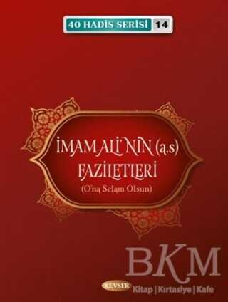 İmam Ali`nin a.s Faziletleri - Kevser Yayınları