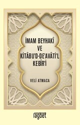 İmam Beyhaki ve Kitabu`d-De`avati`l Kebir`i - Rağbet Yayınları