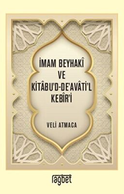 İmam Beyhaki ve Kitabu`d-De`avati`l Kebir`i - 1
