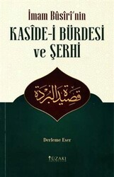 İmam Busiri`nin Kaside-i Bürdesi ve Şerhi Derleme Eser - Yüzakı Yayıncılık