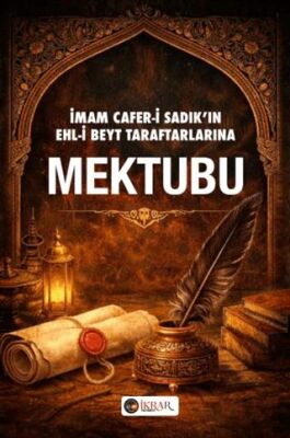 İmam Cafer-i Sadık’ın Ehl-i Beyt Taraftarlarına Mektubu - 1